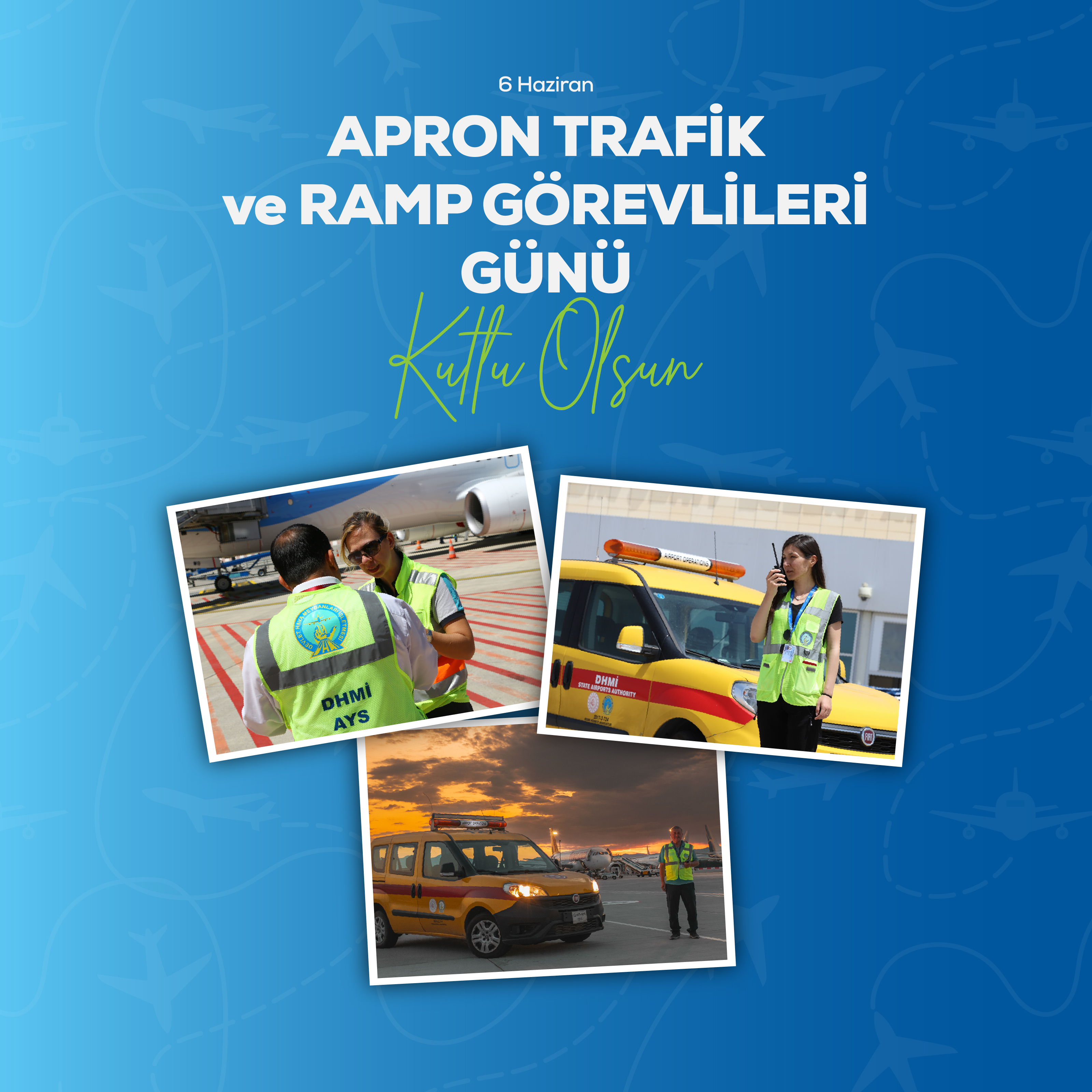 YK BAŞKANI VE GENEL MÜDÜRÜMÜZ ENES ÇAKMAK'IN APRON TRAFİK VE RAMP GÖREVLİLERİ GÜNÜ MESAJI