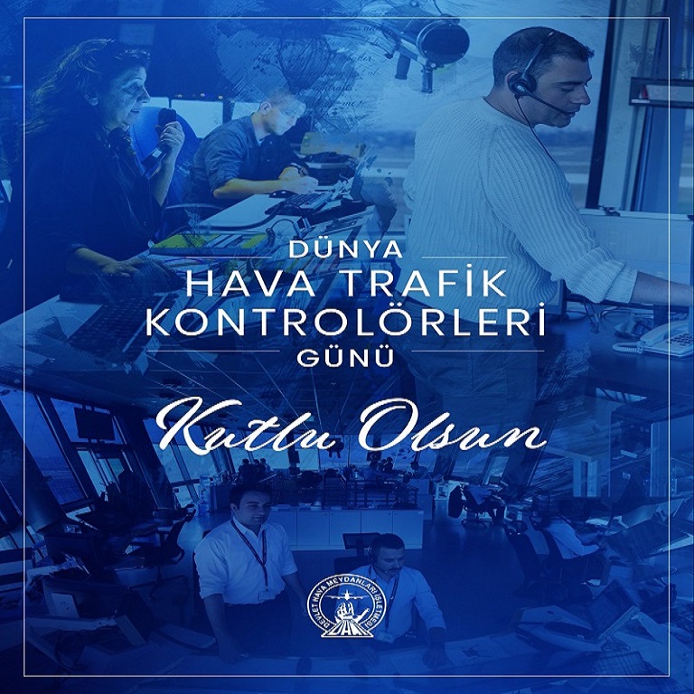 DÜNYA HAVA TRAFİK KONTROLÖRLERİ GÜNÜ KUTLU OLSUN