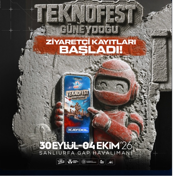 TeknoFest 2026 Şanılurfa GAP Havalimanında olacak. Ziyaretçi Kayıtları Başladı !