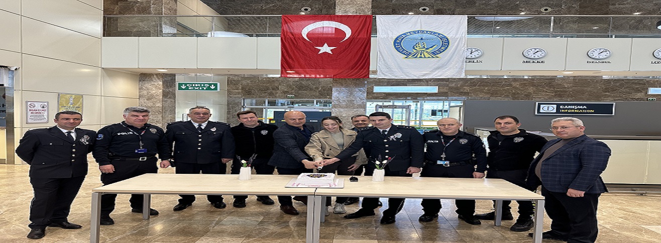 HAVALİMANIMIZDA POLİS TEŞKİLATININ 180. YIL DÖNÜMÜ KUTLANDI.